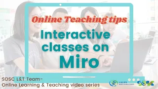 Interactive online classes using Miro @ Online Learning and Teaching Short Video Series