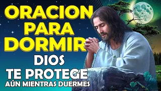 Poderosa Oración para Dormir, Dios te protege aún mientras duermes