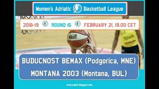 2018-19 WABA R16 (21/02) Buducnost Bemax-Montana 2003