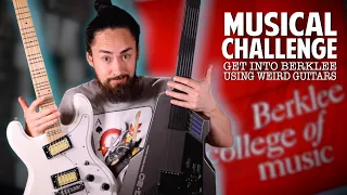 Auditioning For Berklee College With Weird Guitars