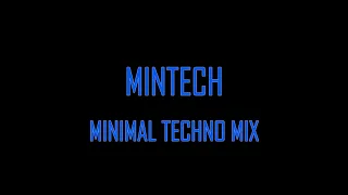 Minimal Techno Mix  -  MINTECH