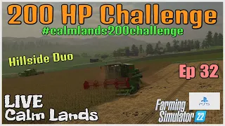 200 HP Challenge / Calm Lands LIVE / Ep 32 / FS22 / PS5 / RustyMoney