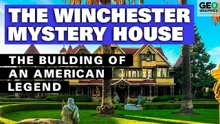 The Winchester Mystery House: The Building of an American Legend