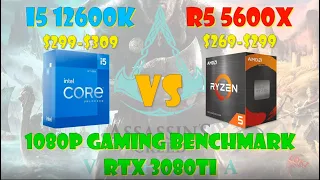 Core I5 12600K/12600KF VS Ryzen 5 5600X OC Gaming benchmark 1080P 3080Ti