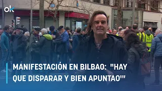 CAKE / Manifestación en Bilbao por la liberación de los etarras: "Hay que disparar y bien apuntao'"