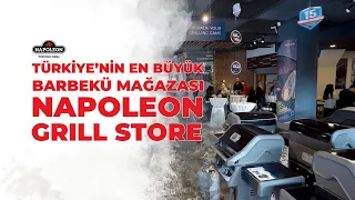 Napoleon Grill Store İstanbul Açıldı!