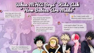 MHA Boys' Kids Ask "How Babies Are Made" 😀