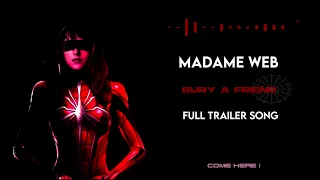 MADAME WEB - Bury A Friend | Full Trailer Song | lyrics |