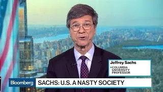 Columbia's Jeffrey Sachs Says U.S. Is 'Surly and Nasty'