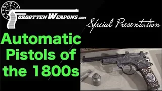 Special Presentation: Semiauto Pistols of the 1800s