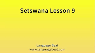 Learn Setswana  : Lesson 9  - Setswana  Phrases for Beginners