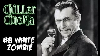 Chiller Cinema #8 - White Zombie starring Bela Lugosi - full movie