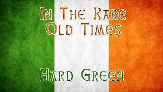 In The Rare Old Times - Irish Pub drinking songs - www.hardgreen.band