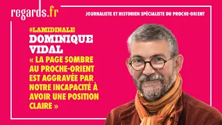 « La page sombre au Proche-Orient est aggravée par notre incapacité à avoir une position claire »