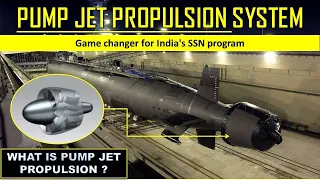 Pump Jet Propulsion System | Game changer for India's SSN program #AUKUS #France #India