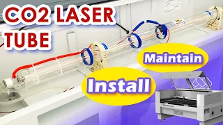 Installing & Maintaining Glass Laser Tube | Best CO2 Laser Tutorial