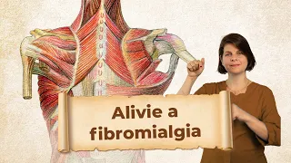 Alivie as dores da fibromialgia com a técnica da letra A