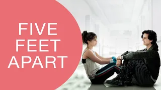 Five Feet Apart - OFFICIAL TRAILER 2019