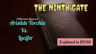 Difference Between AT and LCF | Aristide Torchia and Lucifer | The Ninth Gate | HINDI