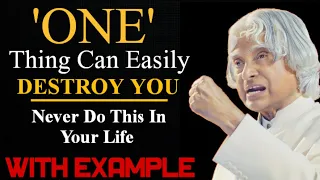 One Thing Can Easily Destroy You !! Dr APJ Abdul Kalam Sir Quotes !! Daily Inspiration