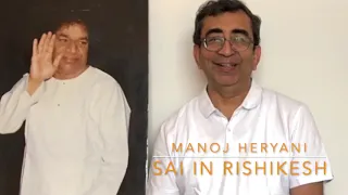 Sai in Rishikesh - Story 77 | 95 Stories of Sathya Sai Baba