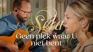 Geen plek waar U niet bent (live) - Sela