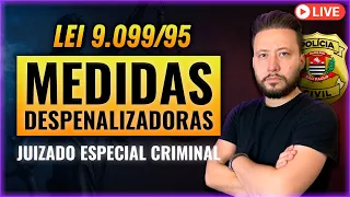 [LIVE] JUIZADO ESPECIAL CRIMINAL (Lei 9.099/95) - Medidas Despenalizadoras