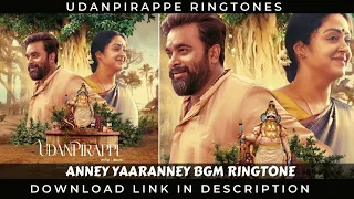 Udanpirappe - Anney Yaaranney BGM Ringtone