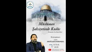 Müslüman Şahsiyetinde Kudüs - Abdulaziz Kıranşal