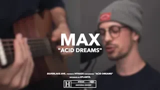 MAX - Acid Dreams (HTHAZE Cover)