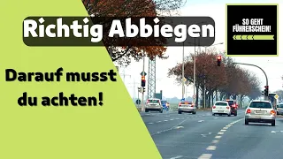 Richtig Abbiegen! Auf diese Dinge musst du beim Abbiegen achten! - Führerschein