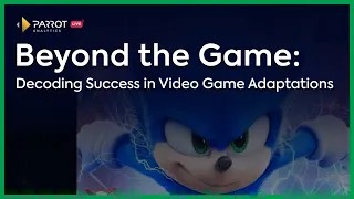 Parrot Analytics LIVE: Beyond the Game - Decoding Success in Video Game Adaptations