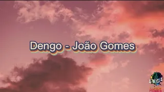 Dengo - João Gomes (Letra/Lyric) #lyrics #music