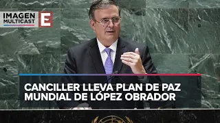 Ebrard propone ante la ONU un comité que ponga fin al conflicto Rusia-Ucrania