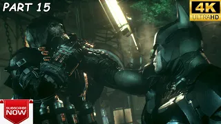 BATMAN ARKHAM KNIGHT Gameplay Walkthrough Part 15 [4K PC] - No Commentary