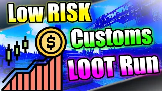 Tarkov Customs Loot Guide - Low Risk Loot Run in Escape From Tarkov (Very Effective)