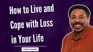 God Will Protect Us-How to Live and Cope with Loss in Your Life-Tony Evans 2024