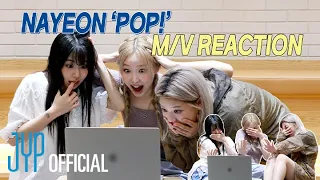 NAYEON "POP!" M/V Reaction with JEONGYEON, CHAEYOUNG