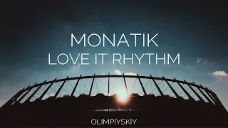 MONATIK - Love It Ритм | Live Stadium Show 2019 | НСК Олимпийский Киев 01.06.2019