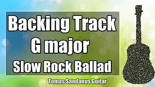G major Backing Track - Slow Rock Power Ballad Guitar Jam Backtrack | TS 133