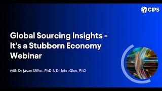 Global Sourcing Insights - It's a Stubborn Global Economy