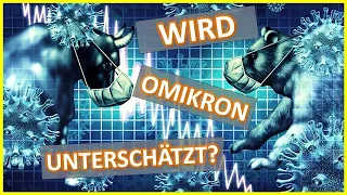 Omikron wird unterschätzt