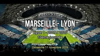 OM / LYON - Saison 2019/20 - Ambiance de feu dans les rues et dans le stade - 120 ans de l'OM