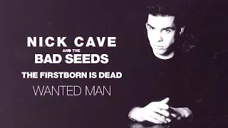 Nick Cave & The Bad Seeds - Wanted Man (Official Audio)