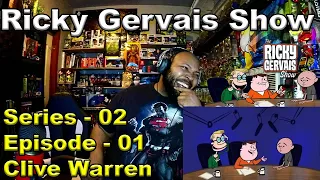 The Ricky Gervais Show Season 2 Episode 01 Clive Warren Reaction