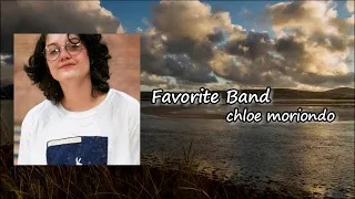 Favorite Band - chloe moriondo Lyrics