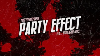2ELLEM ft. Hooligan Hefs - Party Effect (Official Visualiser)