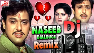 Govinda Dialogue 💔 Naseeb Movie Dialogue Govinda Dj Song 💔 Sad Dj Song 💔 Bewafa Dj Song | Dialouges