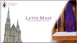 Vancouver Cathedral Live - Sunday, March 26 at 4 PM Latin Mass