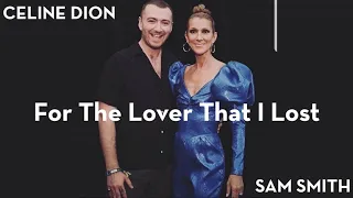 Céline Dion - For The Lover That I Lost (Duet With Sam Smith)
